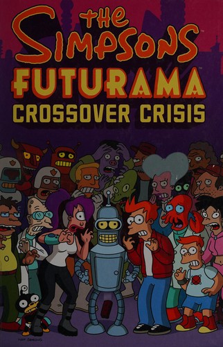 The Simpsons/Futurama Crossover Crisis #[nn] cover