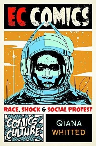 EC Comics: Race, Shock and Social Protest