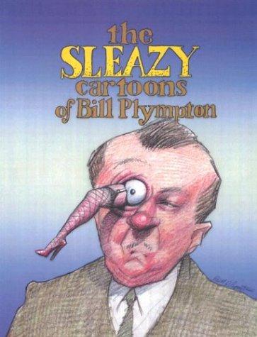 The Sleazy Cartoons of Bill Plympton