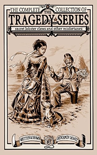 The Tragedy Series: Secret Lobster Claws and Other Misfortunes #[nn] cover