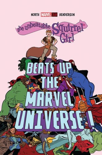 The Unbeatable Squirrel Girl Beats Up the Marvel Universe #[nn] cover