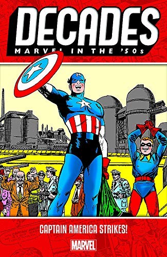 Decades: Marvel in the '50s - Captain America Strikes! #[nn] cover