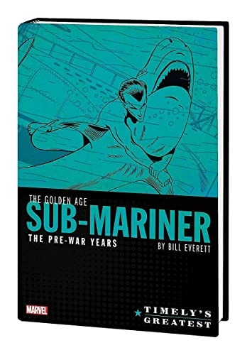 Timely's Greatest: The Golden Age Sub-Mariner by Bill Everett - The Pre-War Years Omnibus #[nn] cover