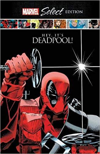 Deadpool: Hey, It's Deadpool!