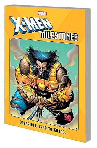 X-Men Milestones: Operation Zero Tolerance #[nn] cover