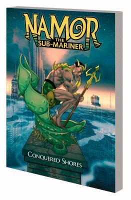 Namor the Sub-Mariner: Conquered Shores #[nn] cover
