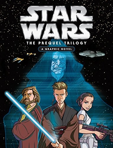 Star Wars: The Prequel Trilogy - A Graphic Novel #[nn] cover