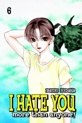 I Hate You More Than Anyone #6