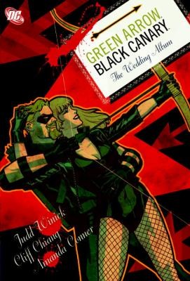 Green Arrow / Black Canary: The Wedding Album #[nn] cover