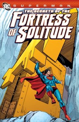 Superman: The Secrets of the Fortress of Solitude #[nn] cover