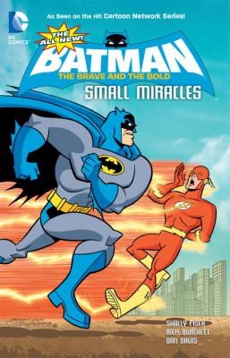 The All-New Batman - The Brave and the Bold: Small Miracles #[nn] cover