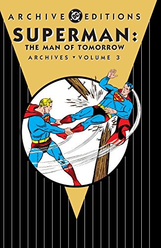 Superman: The Man of Tomorrow Archives #3