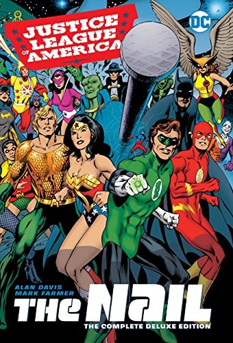 Justice League of America: The Nail The Complete Deluxe Edition #[nn] cover