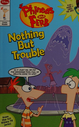 Phineas and Ferb: Nothing but Trouble