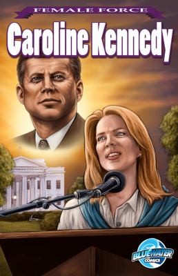 Female Force Caroline Kennedy #1