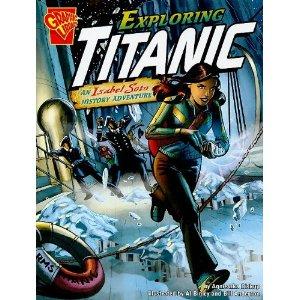 Exploring Titanic: An Isabel Soto History Adventure