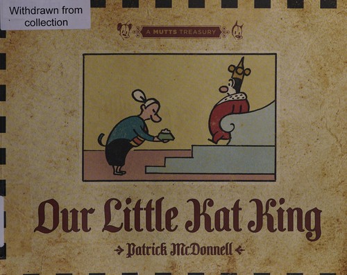 Our Little Kat King [A Mutts Treasury] #[nn] cover