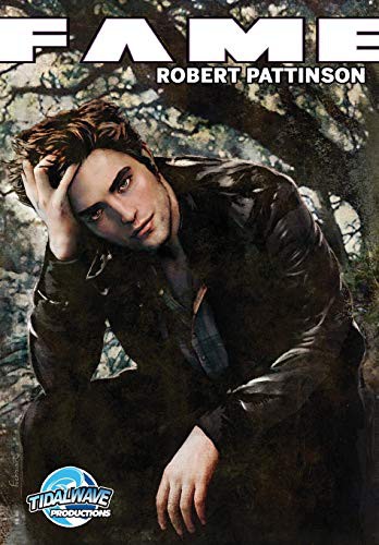 Fame Robert Pattinson