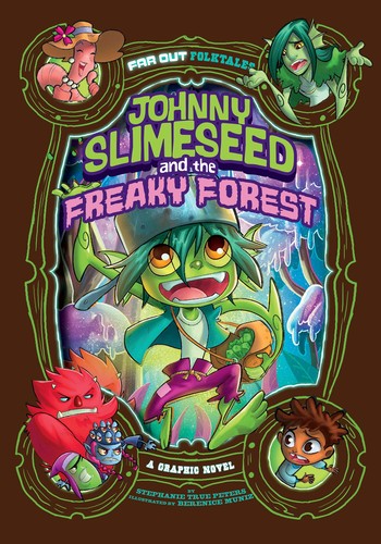 Johnny Slimeseed and the Freaky Forest #[nn]