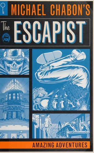 Michael Chabon's the Escapist: Amazing Adventures #1