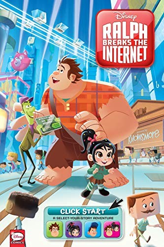 Ralph Breaks the Internet: Click Start -- A Select-Your-Story Adventure #[nn]