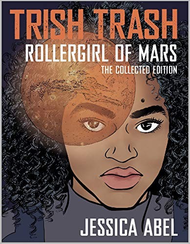 Trish Trash: Rollergirl of Mars, The Collected Edition #[nn] cover