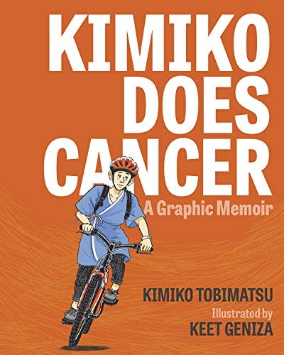 Kimiko Does Cancer : A Graphic Memoir