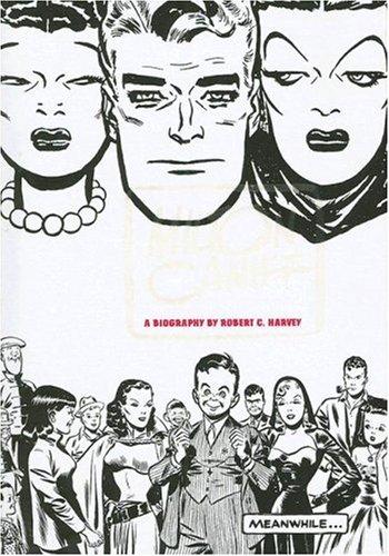 Meanwhile... A Biography of Milton Caniff #[nn]