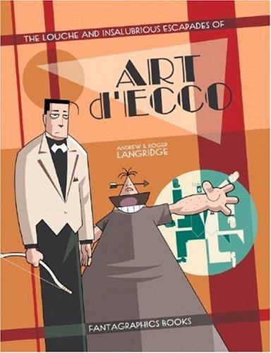 The Louche and Insalubrious Escapades of Art d'Ecco #[nn]