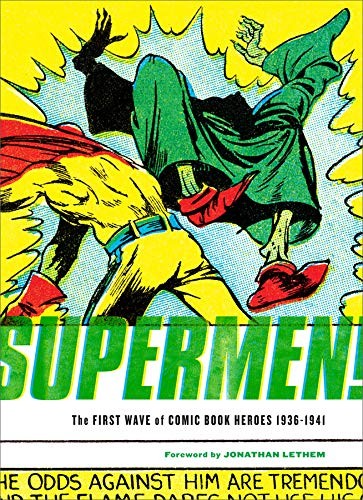 Supermen! The First Wave of Comic Book Heroes 1936-1941