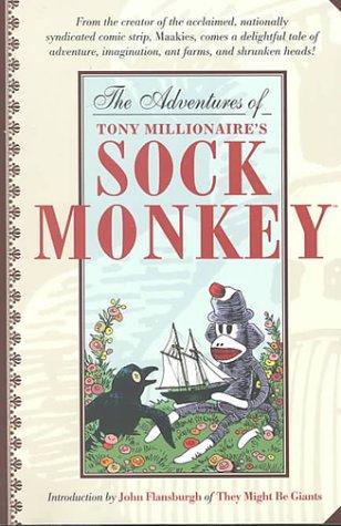The Adventures of Tony Millionaire's Sock Monkey #[nn]