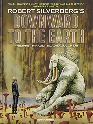 Robert Silverberg's Downward to the Earth