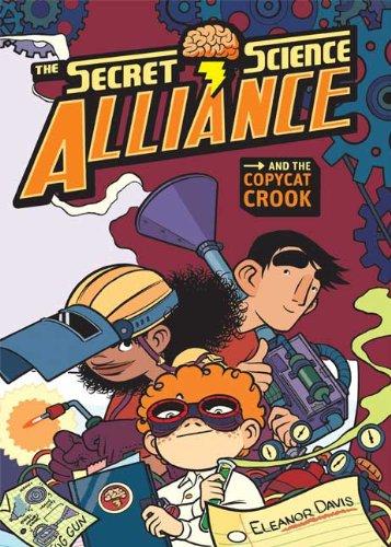 The Secret Science Alliance and the Copycat Crook #[nn]