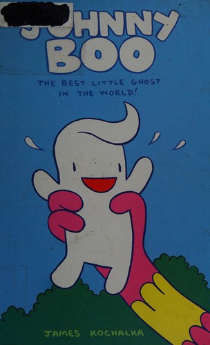 Johnny Boo:  The Best Little Ghost in the World #[nn]