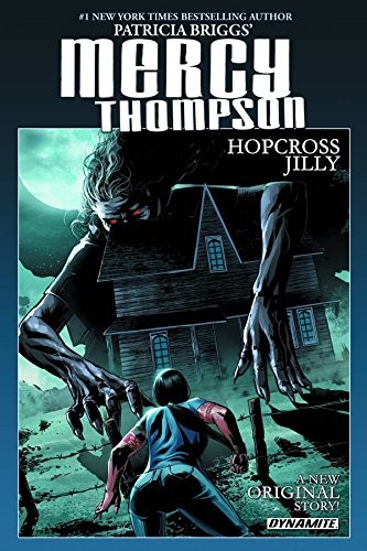 Patricia Briggs' Mercy Thompson: Hopcross Jilly #[nn] cover