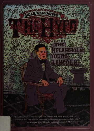 The Hypo: The Melancholic Young Lincoln #[nn]