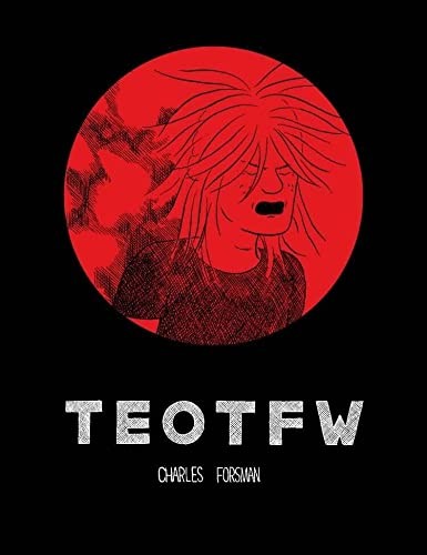 TEOTFW: The End of the Fucking World #[nn] cover