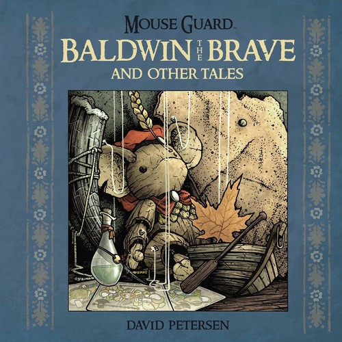 Mouse Guard: Baldwin the Brave & Other Tales #[nn] cover