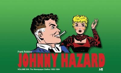 Johnny Hazard The Newspaper Dailies #6 cover