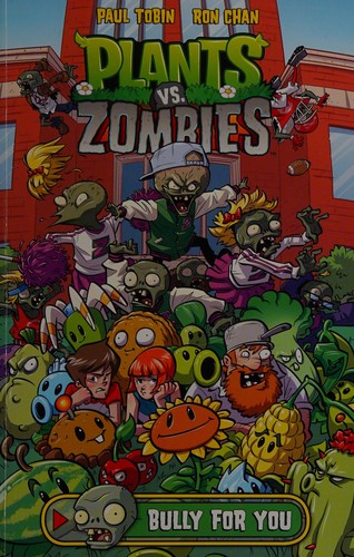 Plants vs. Zombies: Bully for You #[nn] cover