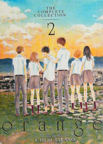 Orange: The Complete Collection #2