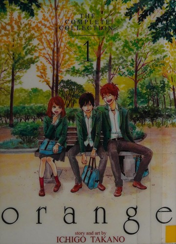 Orange: The Complete Collection #1