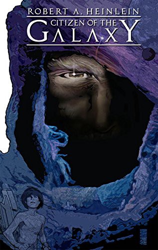 Robert Heinlein's Citizen of the Galaxy #[nn]