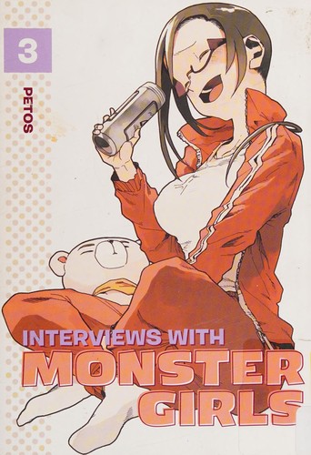 Interviews with Monster Girls #3