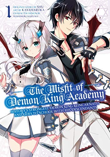 The Misfit of Demon King Academy: History's Strongest Demon King Reincarnates and Goes to School with His Descendants