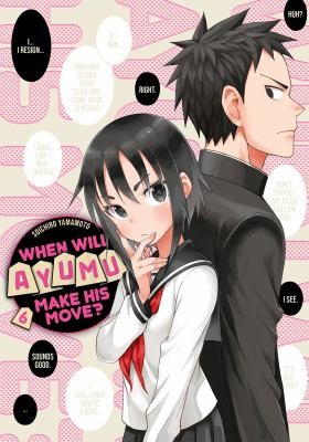 When Will Ayumu Make His Move? #6