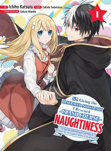I'm Giving the Disgraced Noble Lady I Rescued a Crash Course in Naughtiness
