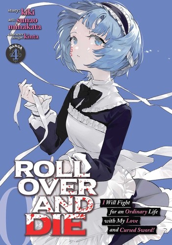 Roll Over and Die: I Will Fight for an Ordinary Life with My Love and Cursed Sword! #4 cover