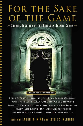 For the Sake of the Game: Stories Inspired by the Sherlock Holmes Canon