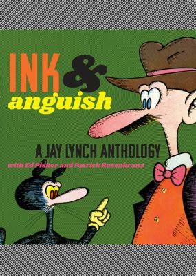 Ink & Anguish: A Jay Lynch Anthology #[nn]